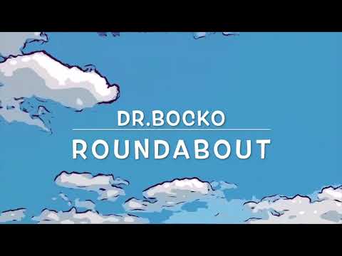 Dr.Bocko - Roundabout