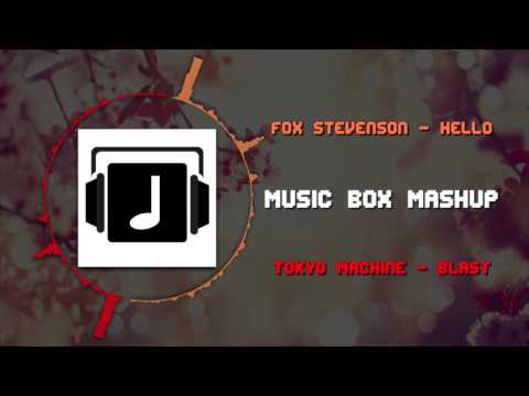 Fox Stevenson - Hello VS Tokyo Machine - Blast ~ [Music Box Mashup]