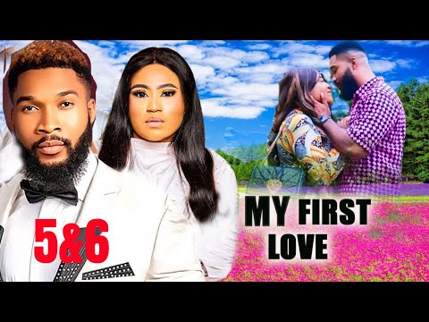 MY FIRST LOVE 5&6 (NEW TRENDING MOVIE) - ALEX CROSS,ROSABELLE LATEST 2024 NOLLYWOOD MOVIE