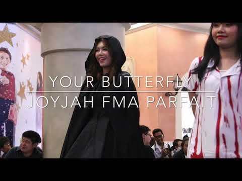 Your Butterfly - FMA PARFAIT [Focus on JOYJAH]