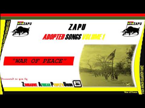 ZAPU Anthem - War of Peace