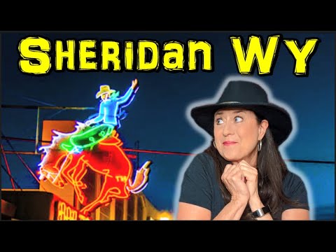 Things to See & Do in Sheridan, Wyoming ► A Western Travel Destination