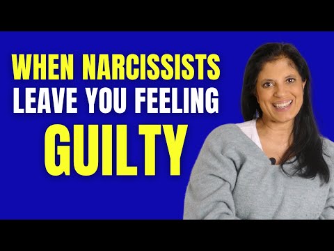 When narcissists leave you feeling guilty