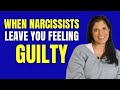 When narcissists leave you feeling guilty