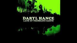 Daryl Hance - Land Of Trembling Earth [Full Album] 2014