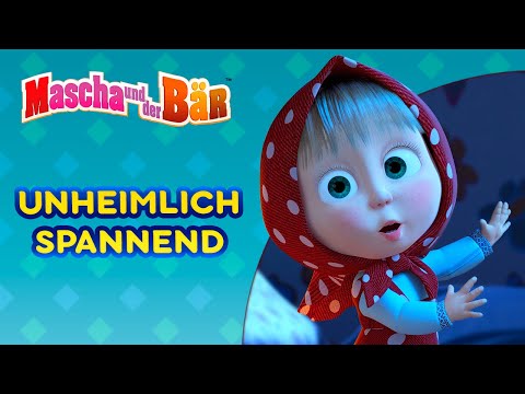 Mascha und der Bär 🤯😈 Unheimlich spannend  🤯😈Episodensammlung 👧🐻 Maschas Gruselgeschichten