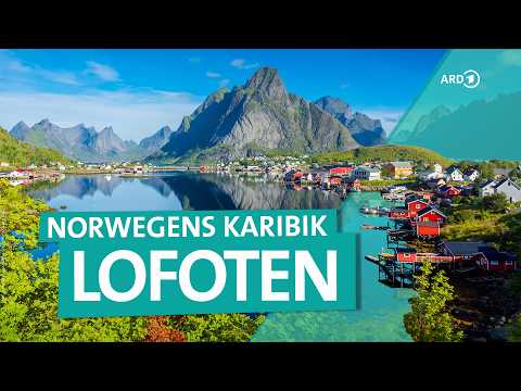 Lofoten: Norwegens Insel-Paradies zwischen Golfstrom & Polarkreis | ARD Reisen