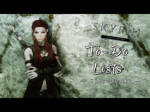 Skyrim Special Edition: To-Do Lists | Modded Skyrim Let's Play Episode 112