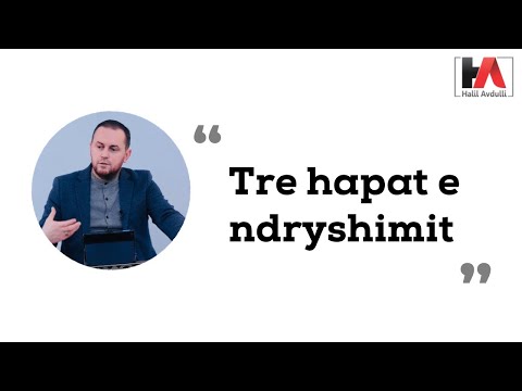 Tre hapat e ndryshimit - Halil Avdulli