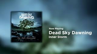 Dead Sky Dawning - Inner Storm