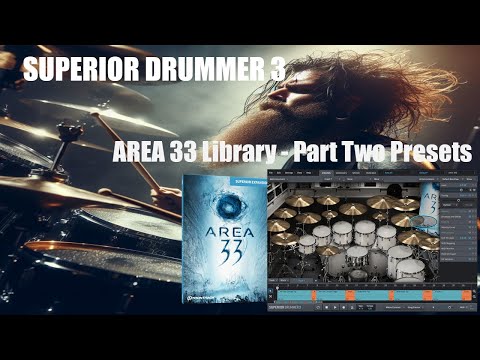 Toontrack Superior Drummer 3 - Area 33 - Part Two Presets - Basic sound without mixing