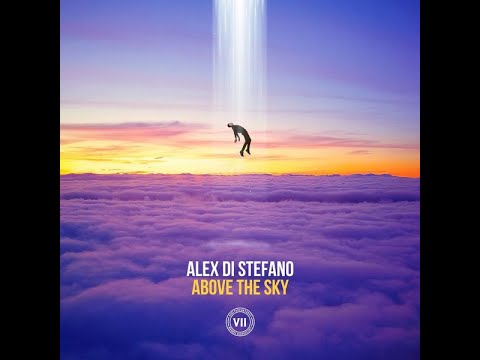 Alex Di Stefano - Above The Sky (Extended) Uplifting Trance 2021