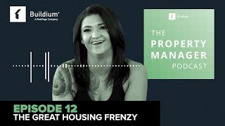 The Great Vegas Housing Frenzy ft. Briana Parra: The Property Manager Podcast (Ep. 12)