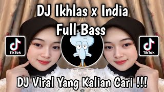 Download lagu DJ IKHLAS X INDIA FULL BASS BY DJ MINUX RMX VIRAL TIKTOK TERBARU 2025 MENGKANE YANG KALIAN CARI !!! mp3