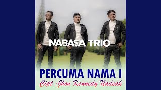 Download lagu PERCUMA NAMA I mp3