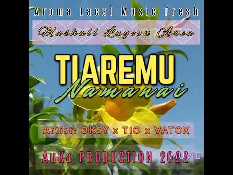 Tiaremu Namanai (AuKaProd)2022