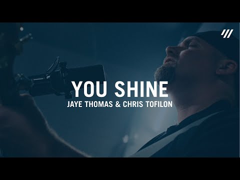 You Shine | Together (Live) | Jaye Thomas & Chris Tofilon