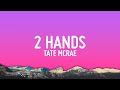 Tate McRae 2 Hands Lyrics