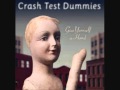 Crash Test Dummies - Just Chillin' - Janet Sánchez Crash Test Dummies - Just Chillin'