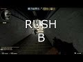 RUSH B! (Counter-Strike: Global Offensive) 