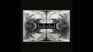 Aube - Grind Carve (Full Album, 1996)