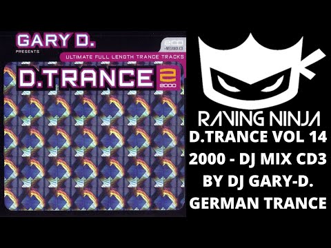 D.TRANCE Vol 14 - D.TRANCE 2000 Vol 2 Special Megamix by Dj Gary-D. german trance hard code rave edm
