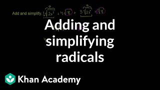 Adding and Simplifying Radicals