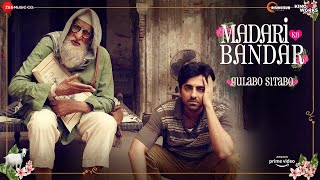 Poster madari ka bandar lyrics – gulabo sitabo