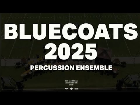 Bluecoats Percussion Ensemble '25 - The Observer Effect