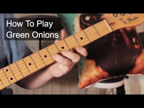 'Green Onions' Steve Cropper Guitar Lesson