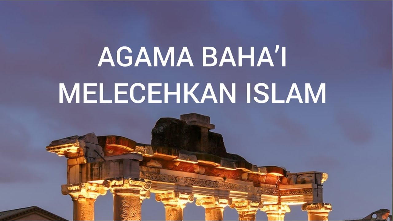 AGAMA BAHA’I MELECEHKAN ISLAMhttps://youtu.be/egOPRUlMykcYuk Dalami Buku-buku Ak…