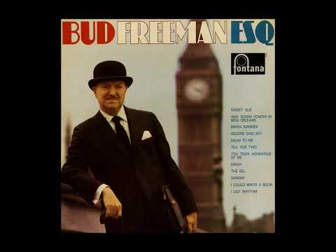 Bud Freeman – Bud Freeman Esq
