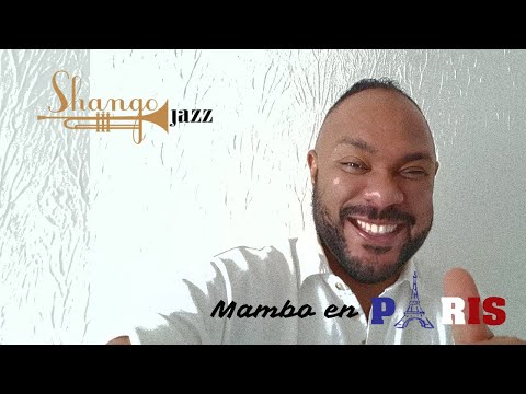 SHANGO JAZZ - Mambo en París (Official video)