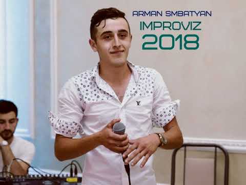 ARMAN SMBATYAN - IMPROVIZ SOLO  ( NEW KEYBOARD ) 2018"