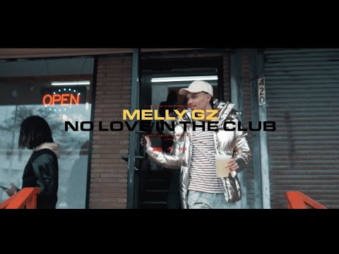 Melly Gz - No Love In The Club (Official Music Video)