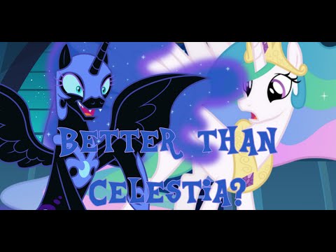Is Nightmare Moon A Better Ruler Than Celestia?