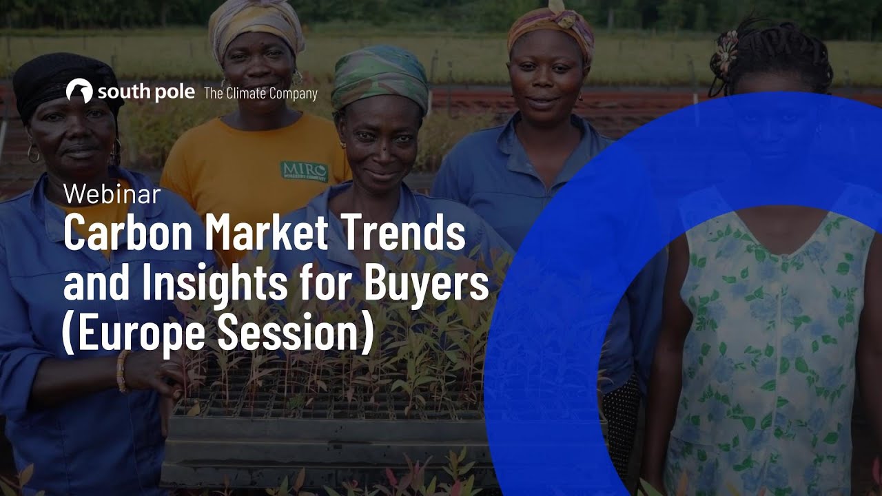 Carbon Market Trends and Insights for Buyers (Europe Session)