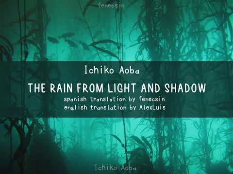 The Rain From Light and Shadow [Ichiko Aoba] ENG sub/ESP