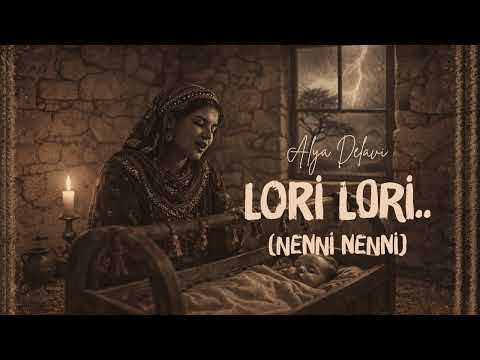 Lori Lori (Nenni Nenni) | Kürtçe Ninni | Alya Delavi
