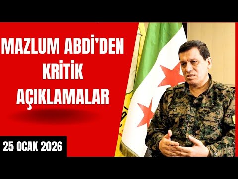 Mazlum Abdi son durumu açıkladı: Bizim için kırmızı çizgi...