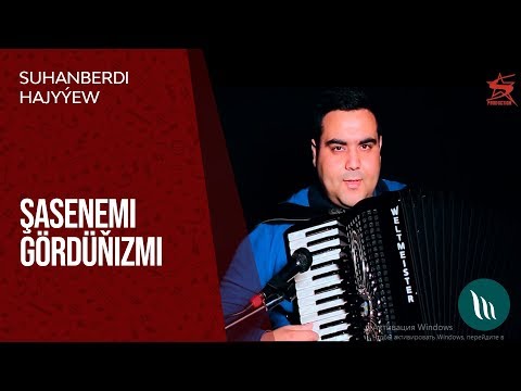 Suhanberdi Hajyýew - Şasenemi Gördünizmi