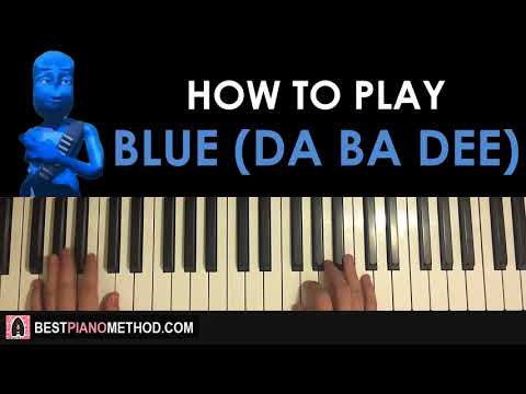 HOW TO PLAY - Eiffel 65 - Blue (Da Ba Dee) (Piano Tutorial Lesson)