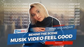 Luncurkan Lagu Baru Feel Good, Rinni Wulandari: Syuting Video Klipnya Cuma 2 sampai 3 Jam