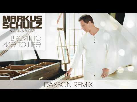 Markus Schulz & Adina Butar - Breathe Me To Life | Daxson Remix