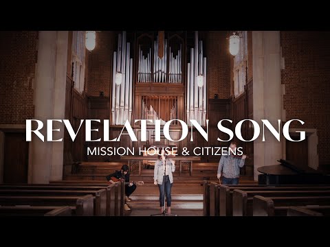 Revelation Song - Mission House & Citizens, REVERE (Official Live Video)