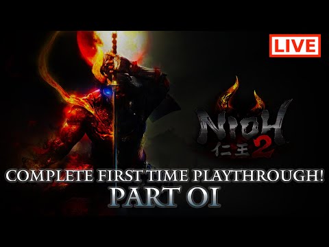 🔴 Nioh 2 Live Stream: Complete Playthrough of Nioh 2 - Part 01 (First-Time Playthrough)