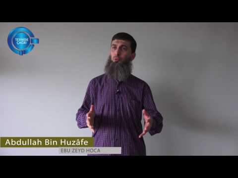 Abdullah bin Huzafe (R.A), Sahabe hayatından kıssalar, Cuma Hutbeleri, Ebu Zeyd Hoca