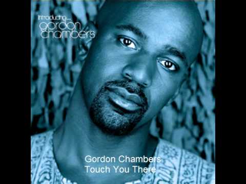 Gordon Chambers - Touch You There