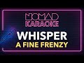 A Fine Frenzy - Whisper (Karaoke)
