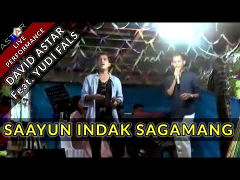 SAAYUN INDAK SAGAMANG - DAVID ASTAR (LIVE) LAGU OCU
